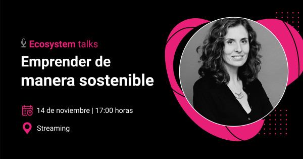 Ecosystem talks - Carlota Mateos