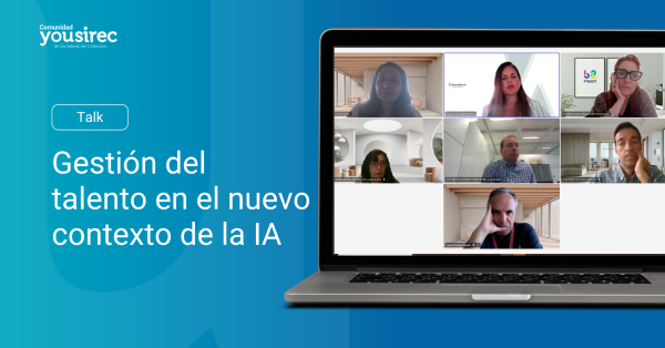 Gestión del talento en el nuevo contexto IA