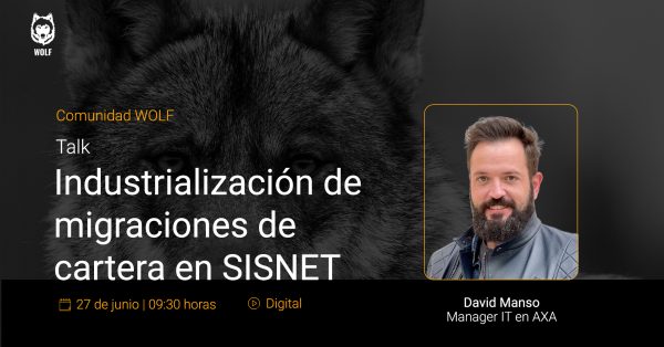 Comunidad WOLF - Industrialización de migraciones de cartera en SISNET